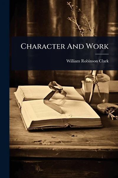 Character And Work
