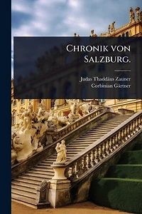 Chronik von Salzburg.