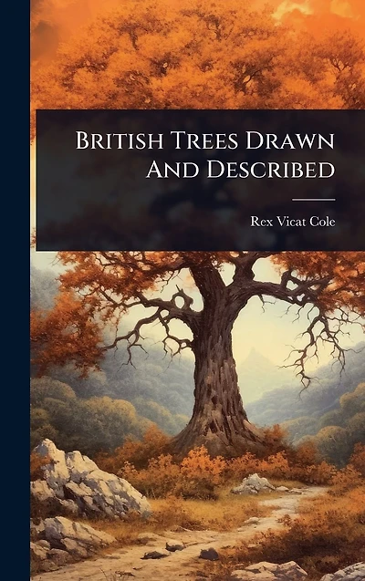 British Trees Drawn And Described