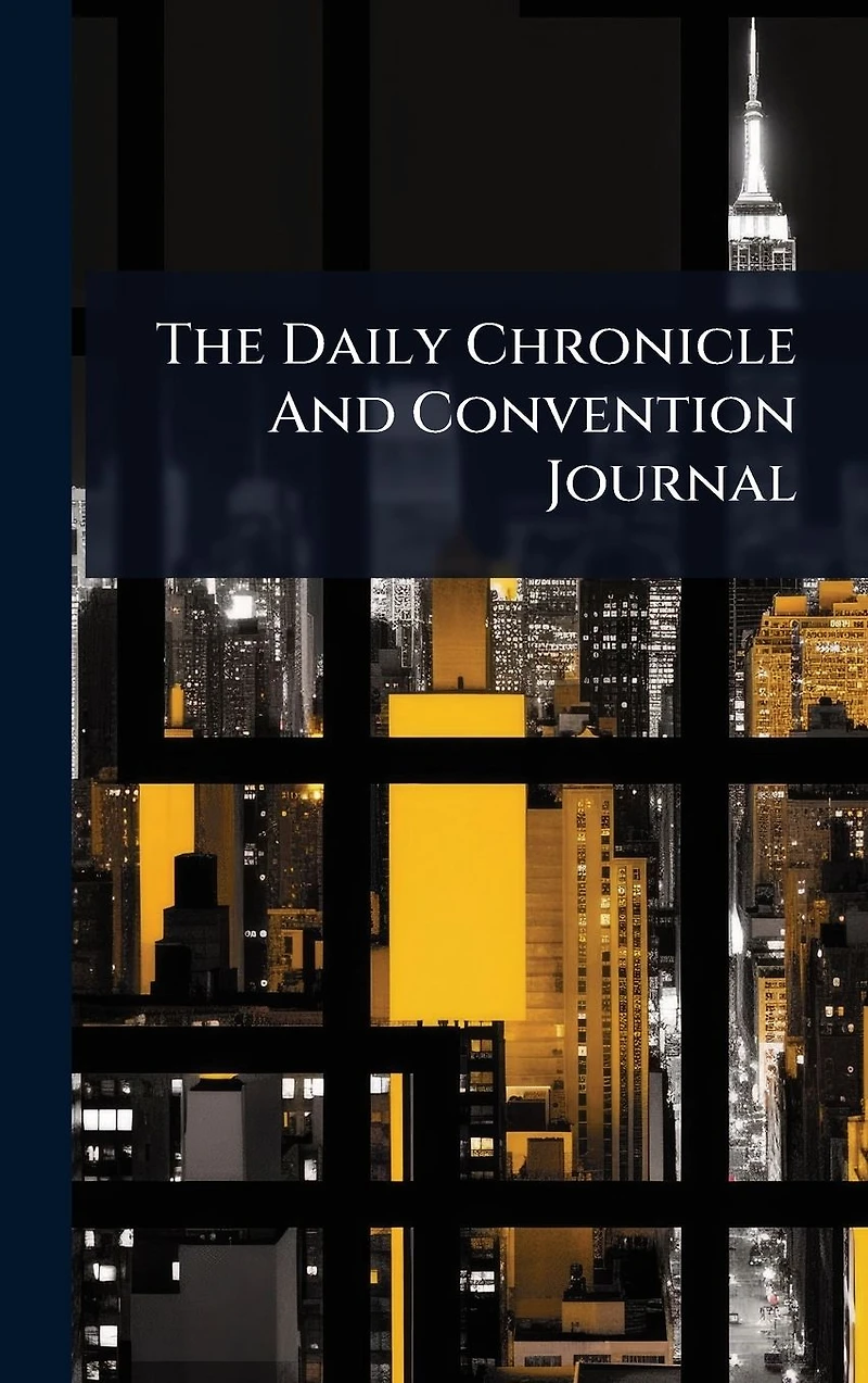 The Daily Chronicle And Convention Journal