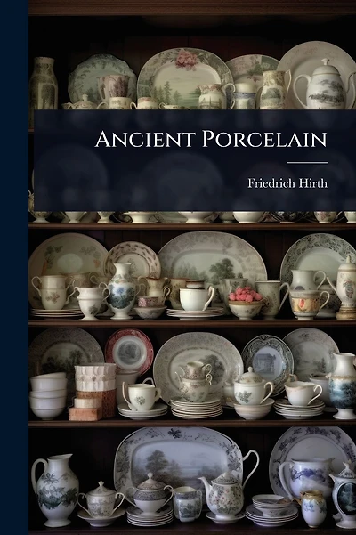 Ancient Porcelain