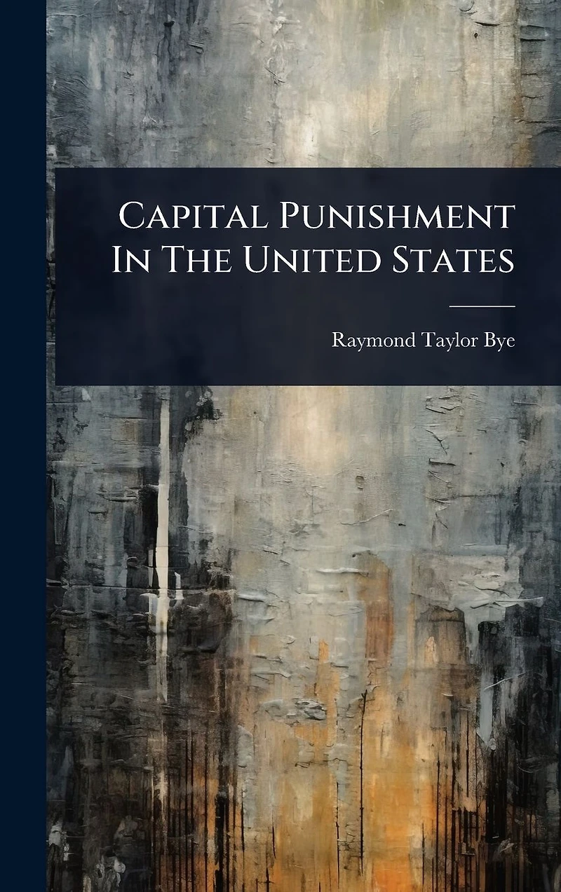 Capital Punishment The United States