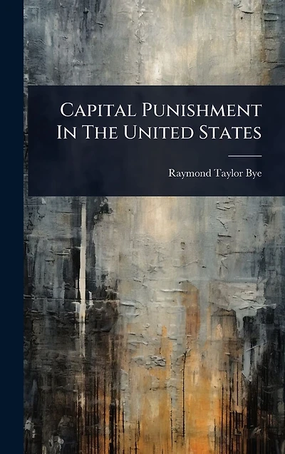 Capital Punishment The United States