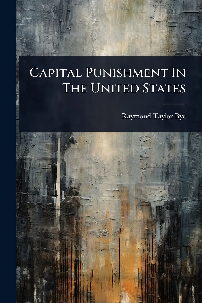 Capital Punishment The United States