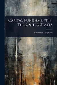 Capital Punishment The United States
