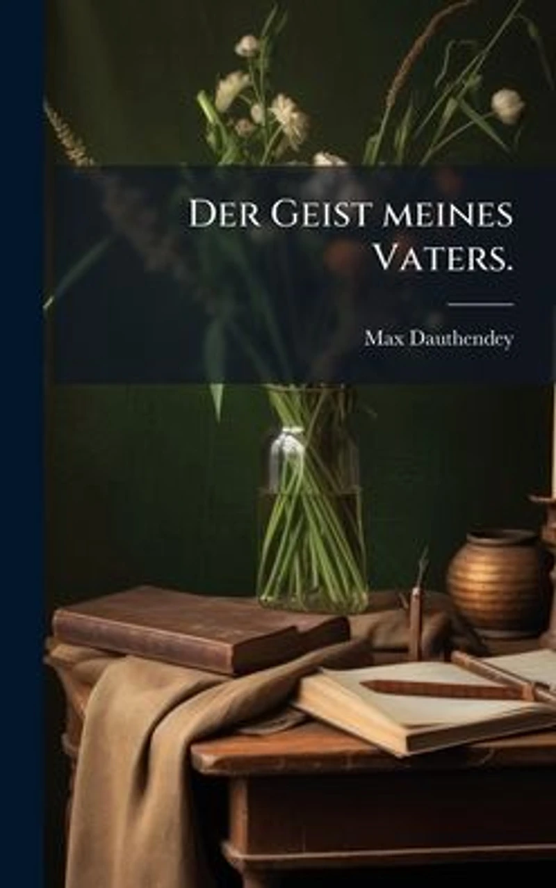Der Geist meines Vaters