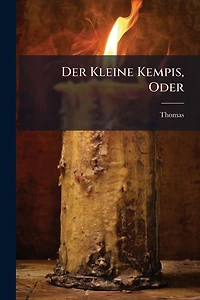Der Kleine Kempis, Oder