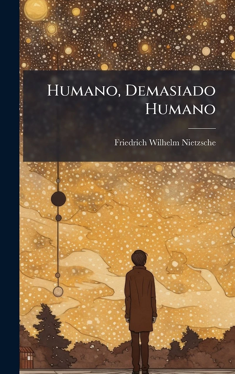 Humano, Demasiado Humano (Spanish Edition)