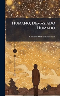 Humano, Demasiado Humano (Spanish Edition)