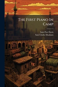 The First Piano Camp (Classic Reprint)