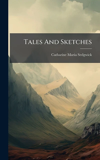 Tales and Sketches.