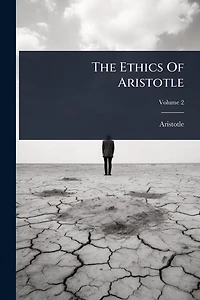 The Ethics of Aristotle