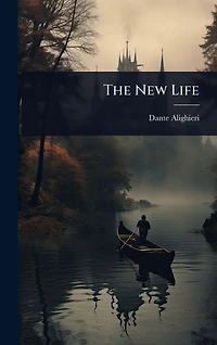 The New Life (La Vita Nuova)
