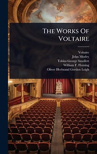 Works of Voltaire: 20 works. Candide, Zadig, selected poetry & more.