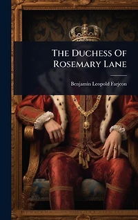 The Duchess of Rosemary Lane