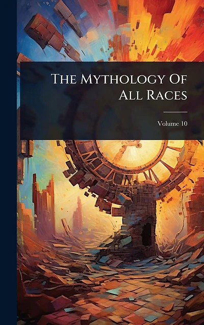 The Mythology Of All Races