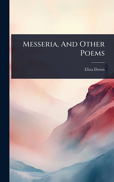 Messeria, And Other Poems
