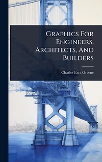 Graphics for Engineers, Architects, and Builders
