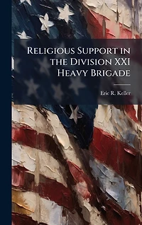 Religious Support the Division XXI Heavy Brigade