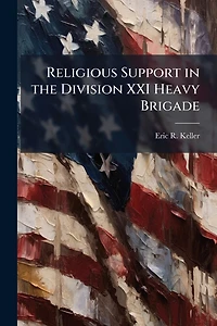 Religious Support the Division XXI Heavy Brigade