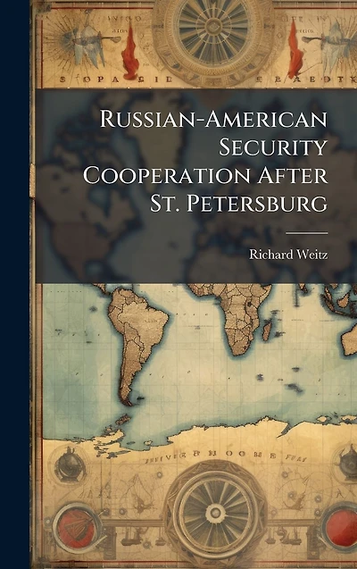 Russian-American Security Cooperation After St. Petersburg