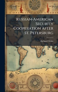 Russian-American Security Cooperation After St. Petersburg