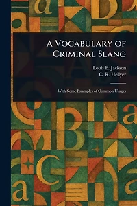 A Vocabulary of Criminal Slang