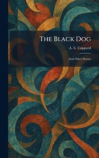 The Black Dog / And Other Stories