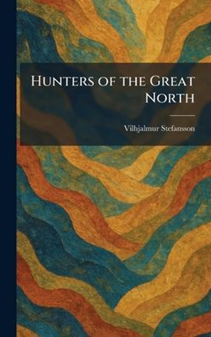 Hunters Of The Great North
