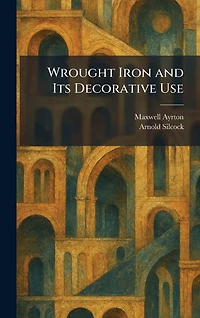 Wrought Iron and Its Decorative Use