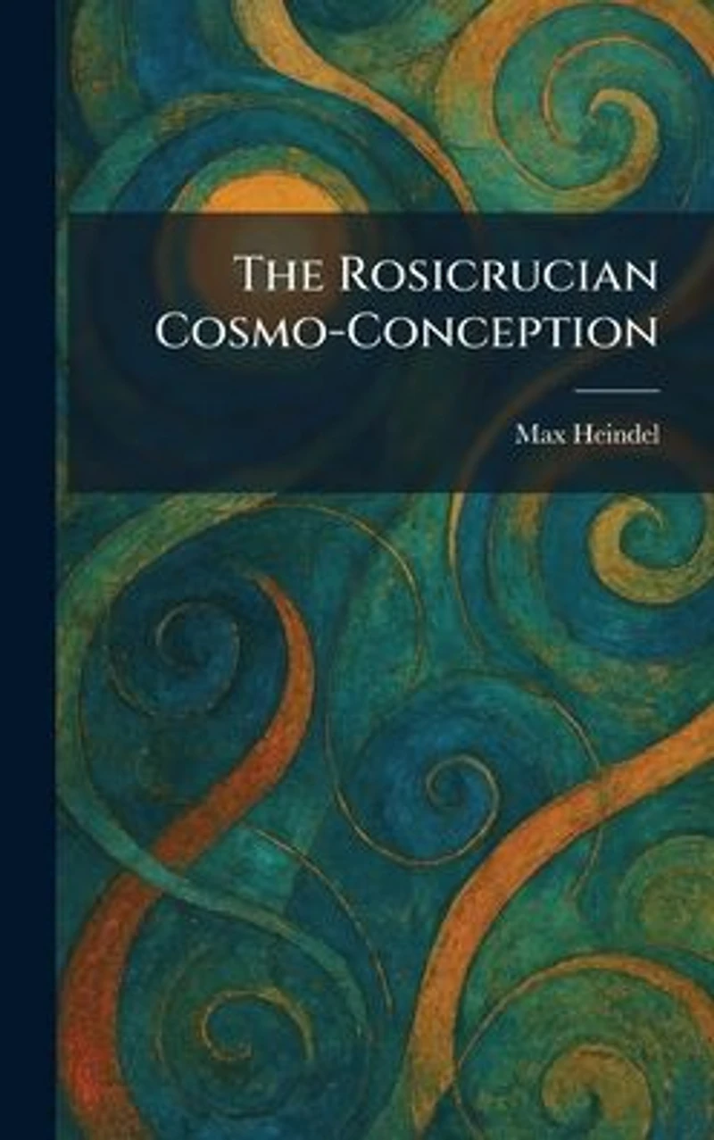The Rosicrucian Cosmo Conception