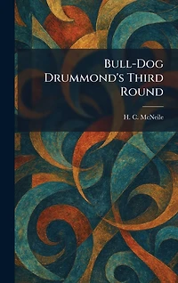 Bulldog Drummond's Third Round