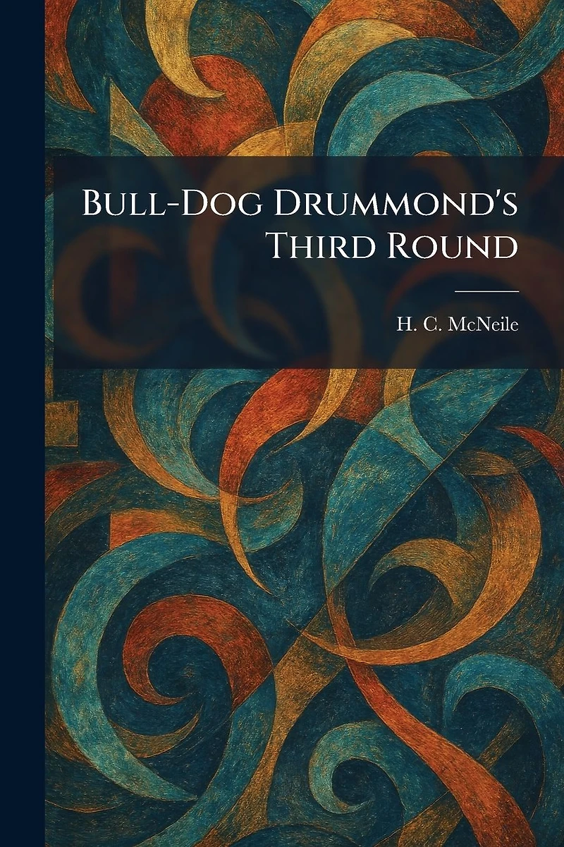 Bulldog Drummond's Third Round