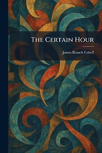The Certain Hour