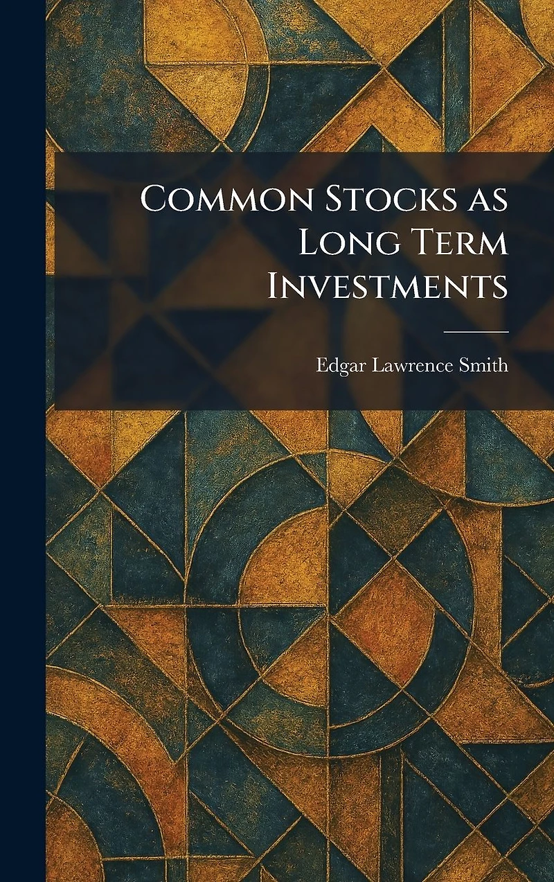 Common Stocks as Long Term Investments