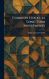 Common Stocks as Long Term Investments