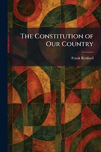 The Constitution of Our Country