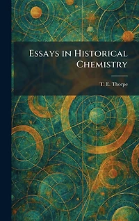 Essays Historical Chemistry
