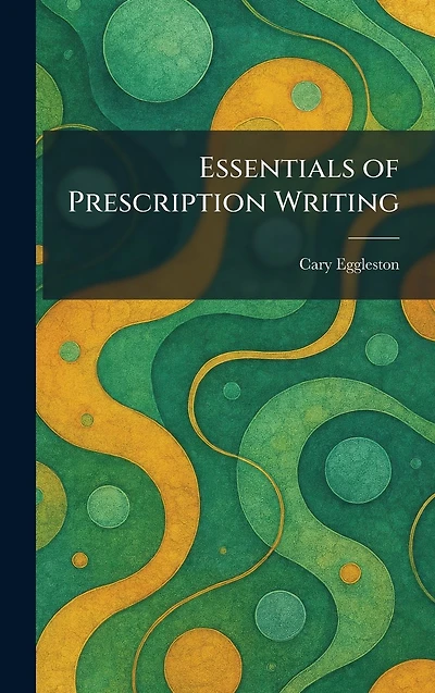 Essentials of Prescription Writing