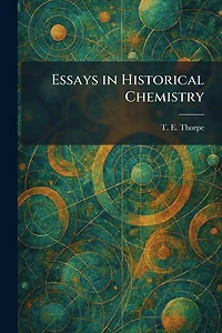 Essays Historical Chemistry