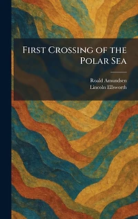 First Crossing of the Polar Sea