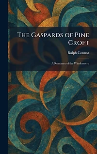 the Gaspards of Pine Croft: A Romance Windermere