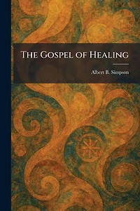 The Gospel of Healing
