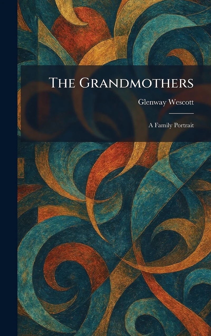 Grandmothers: A Family Portrait