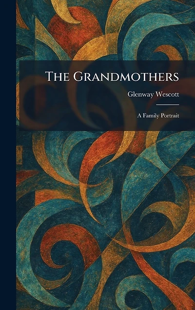 Grandmothers: A Family Portrait