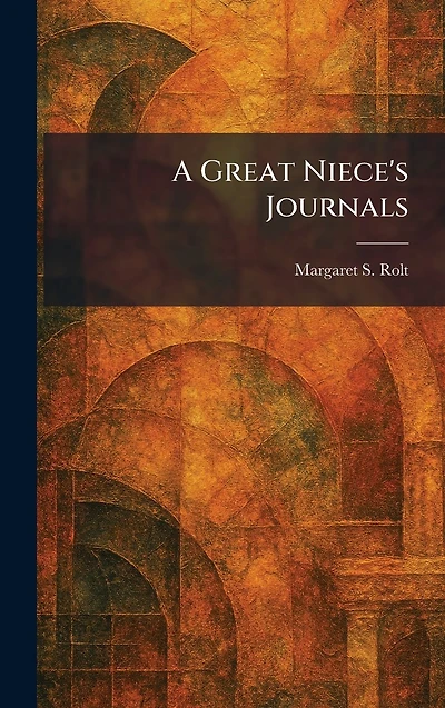 A Great Niece's Journals