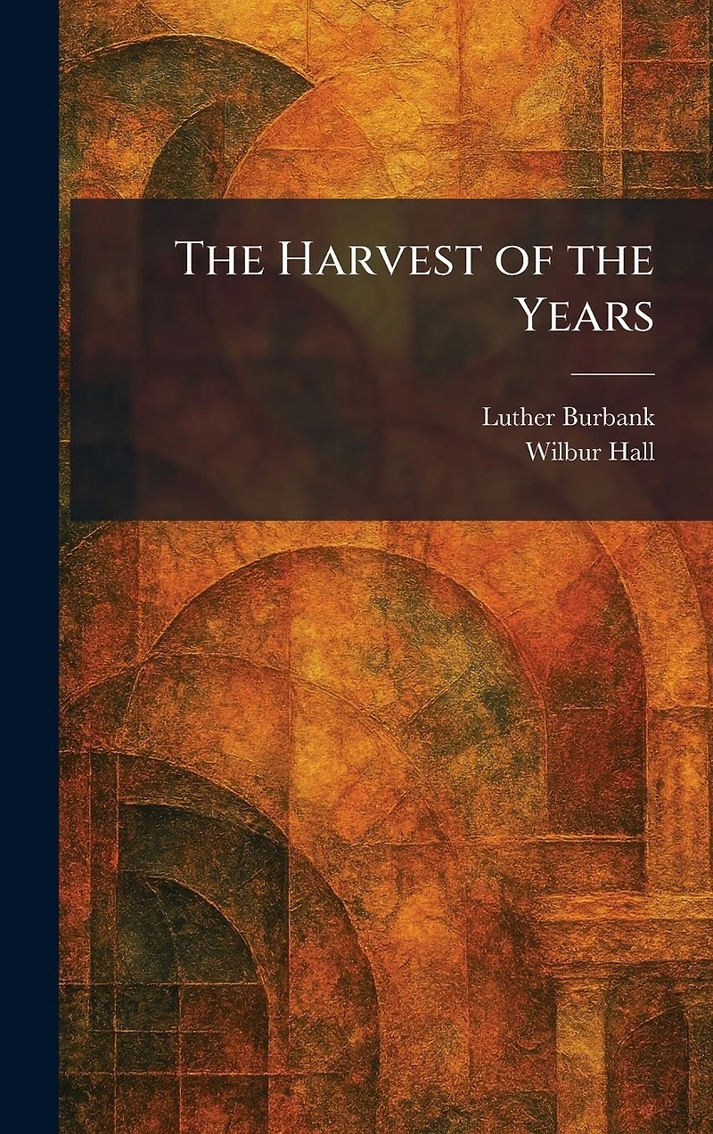 the Harvest of Years
