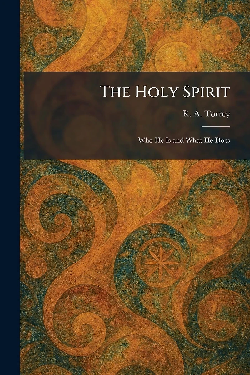 The Holy Spirit: Who He Is and What Does