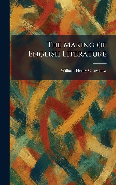 The Making of English Literature