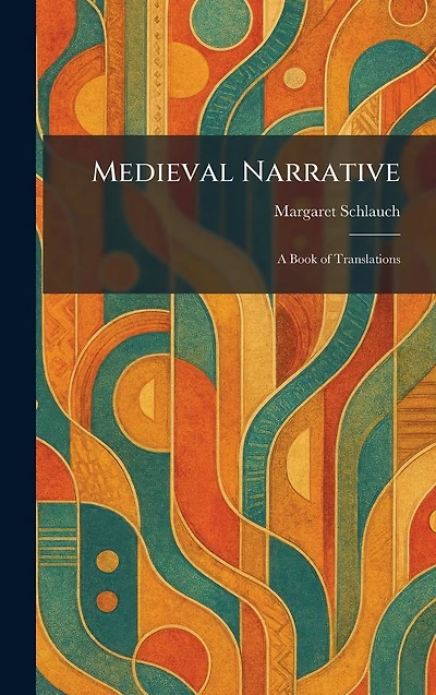 Medieval Narrative: A Book of Translations